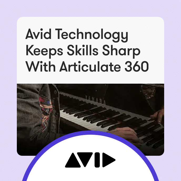 Avid Technology Keeps Skills Sharp With Articulate 360