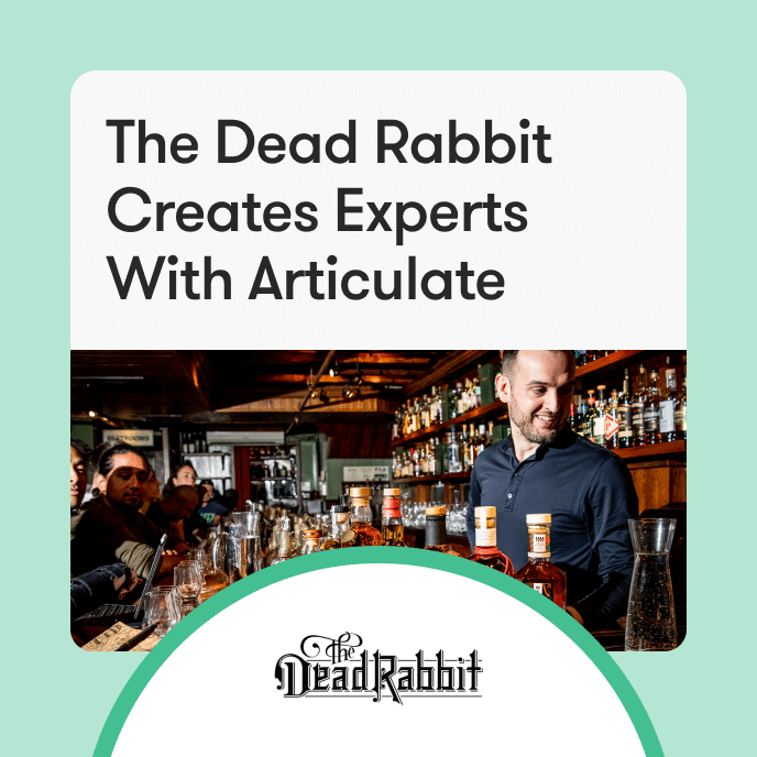 The Dead Rabbit Creates Experts With Articulate